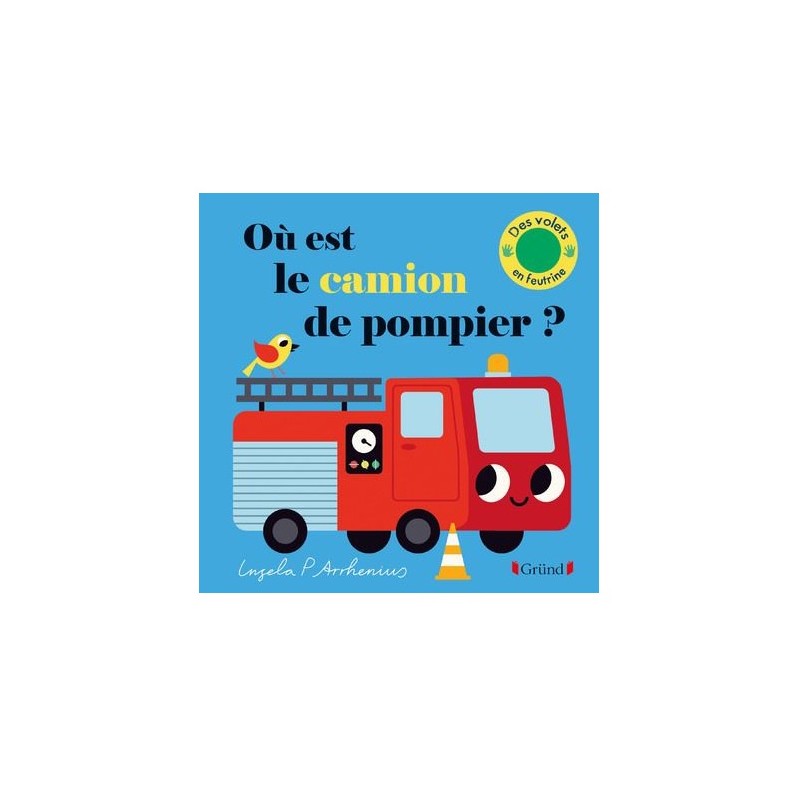 Gründ - Ou est le camion de pompier ?