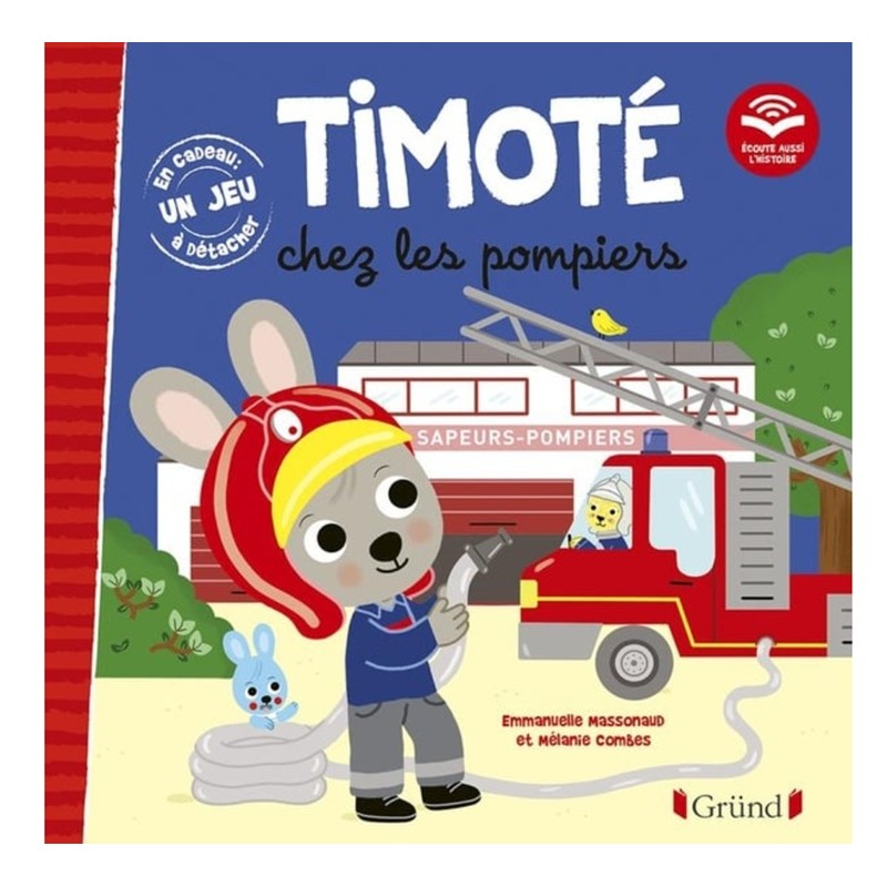Gründ - Timoté chez les pompiers