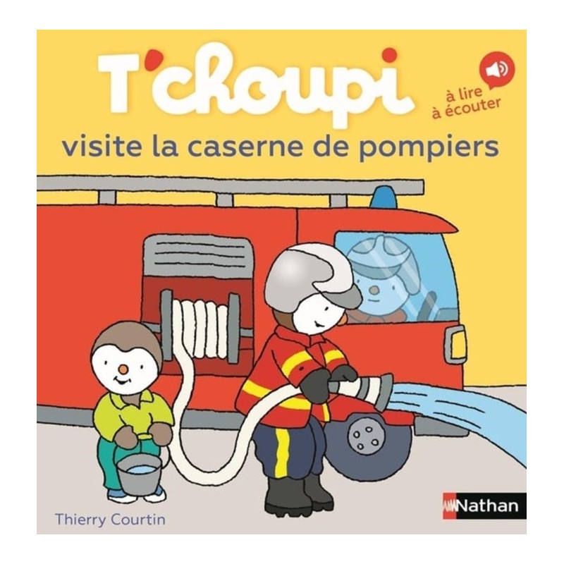 NATHAN - T'CHOUPI visite la caserne de pompiers